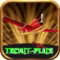 trout Casino Official v3.7.6